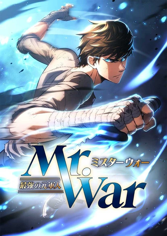 Mr. War꞉ The Strongest Ex-Soldier